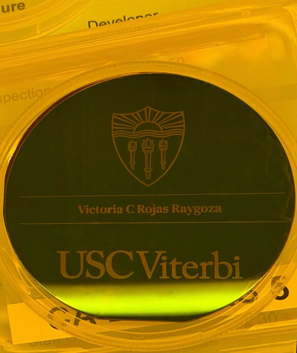 Art wafer patterned with the USC shield, Victoria's name and the USC Viterbi wordmark